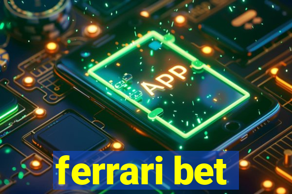 ferrari bet